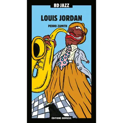 BD Music Presents Louis Jordan - Louis Jordan