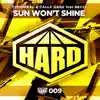 Stream & download Sun Won't Shine (feat. Becci) - Single