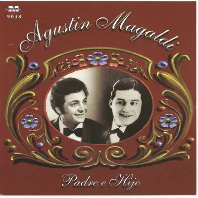 Agustin Magaldi - Padre e hijo - Agustín Magaldi