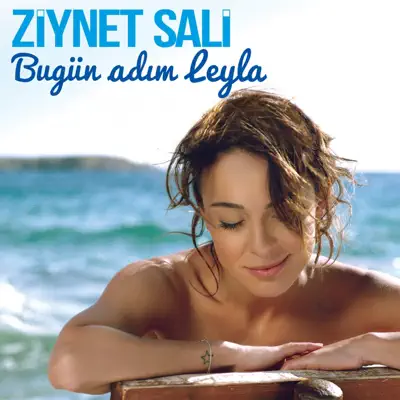 Bugün Adım Leyla - Ziynet Sali Bugün Adım Leyla - Ziynet Sali