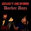 Darker Dayz (feat. Lord Infamous) - Single album lyrics, reviews, download