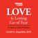 Gerald G. Jampolsky, M.D. - Love Is Letting Go of Fear: 12 Steps to Greater Happiness