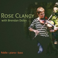 Fiddle - Piano - Bass (feat. Brendan Dolan) by Rose Clancy on Apple Music