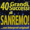 40 Grandi Successi di SANREMO!  ...con interpreti originali