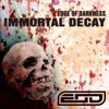 Immortal Decay