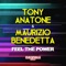 Feel the Power (Stefano Panzera Remix) - Tony Anatone & Maurizio Benedetta lyrics