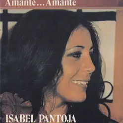 Amante...Amante - Isabel Pantoja