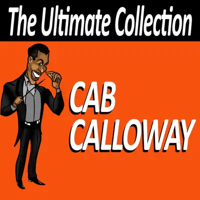 The Ultimate Collection - Cab Calloway