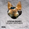 Stefan Dichev - Desert Brothers