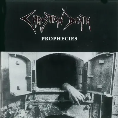 Prophecies - Christian Death