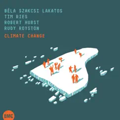 Climate Change by Béla Szakcsi Lakatos, Tim Ries, Robert Hurst & Rudy Royston album reviews, ratings, credits