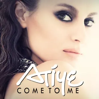 Come to Me - EP by Atiye album reviews, ratings, credits