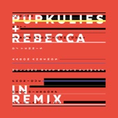 Pupkulies & Rebecca in Remix artwork