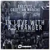 Stream & download In Love With a Stranger (feat. Christine P Lg) - EP