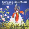 En mon âme ai confiance, 2014