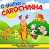 O Melhor da Carochinha album lyrics, reviews, download