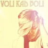 Voli Kad Boli - Single