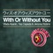 With or Without You - Vlada Asanin, Yas Cepeda & Jerome Robins lyrics