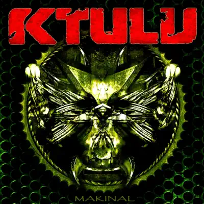 Makinal - Ktulu