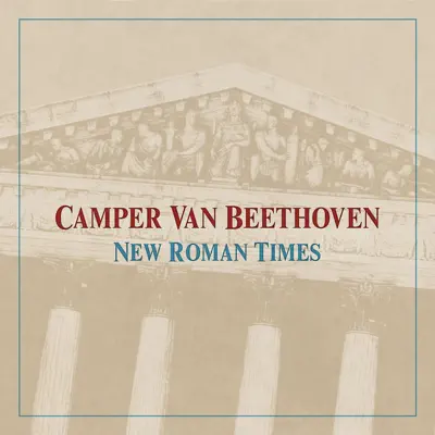 New Roman Times - Camper Van Beethoven