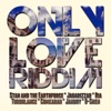 Only Love Riddim, 2014