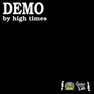 Demo - Single - High Times