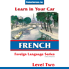 Learn in Your Car: French Level 2 - Henry N. Raymond