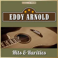 Masterpieces Presents Eddy Arnold, Hits & Rarities (74 Country Songs) - Eddy Arnold