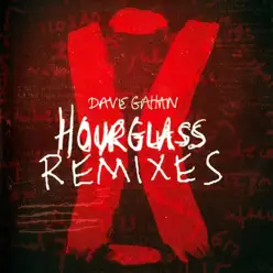 Hourglass Remixes - Dave Gahan Hourglass Remixes - Dave Gahan