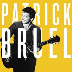 J'te l'dis quand même - Single - Patrick Bruel