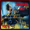 Standard Jazz: The Masters Perform the Great American Songbook, Vol. 1