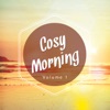 Cosy Morning, Vol. 1 (Relax & Warm Chill out Kick Start), 2015