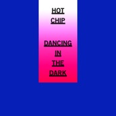 Hot Chip - Dancing in the Dark
