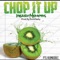 Chop it Up - @iHeartMemphis lyrics