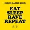 Eat Sleep Rave Repeat (feat. Beardyman) [Calvin Harris Radio Edit] - Single album lyrics, reviews, download