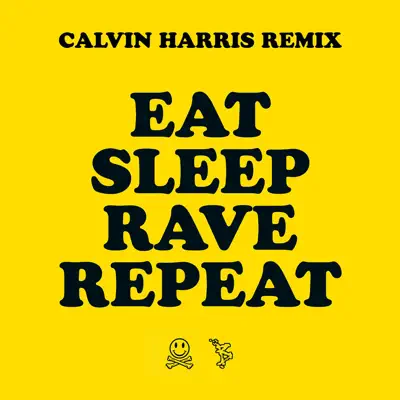 Eat Sleep Rave Repeat (feat. Beardyman) [Calvin Harris Radio Edit] - Single - Fatboy Slim