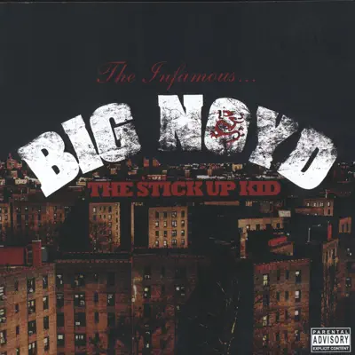 The Stick Up Kid - Big Noyd The Stick Up Kid - Big Noyd