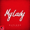 My Lady (feat. Pistice) - Single