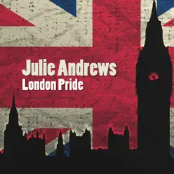 London Pride - Julie Andrews London Pride - Julie Andrews