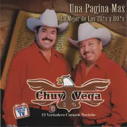 Una Pagina Mas Lo Mejor de los 70s y 80s - Chuy Vega Una Pagina Mas Lo Mejor de los 70s y 80s - Chuy Vega