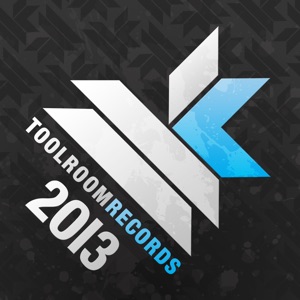 Best of Toolroom Records 2013