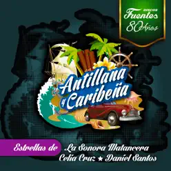 Antillana y Caribeña: Estrellas de la Sonora Matancera, Vol. 3 - Celia Cruz