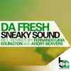 Stream & download Sneaky Sound (Remixes) - Single