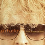 Ian Hunter - I Am What I Hated When I Was Young