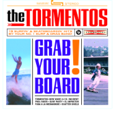 Grab Your Board! - The Tormentos