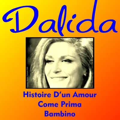 Dalida histoire d’un amour - Dalida