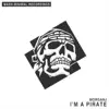 I'm a Pirate - Single album lyrics, reviews, download