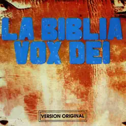 La Biblia - Vox Dei