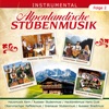 Alpenländische Stubenmusik - Folge 2 - Instrumental
