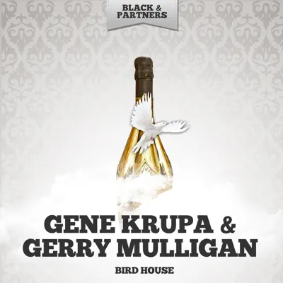 Bird House - Gerry Mulligan Bird House - Gerry Mulligan